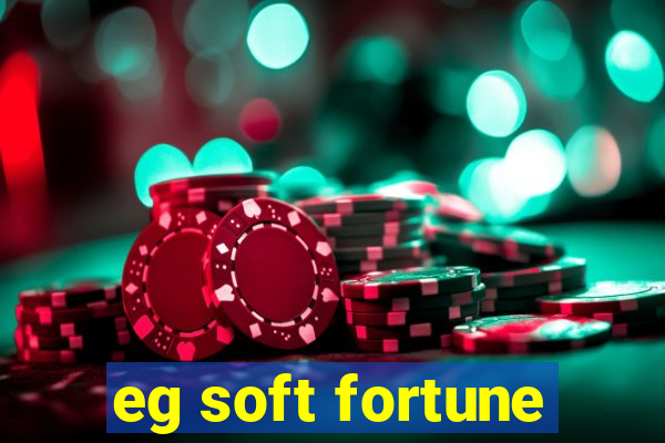 eg soft fortune